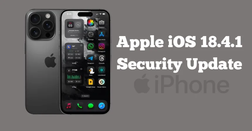 Apple iOS 18.4.1 Security Update Warning 2025 Overview