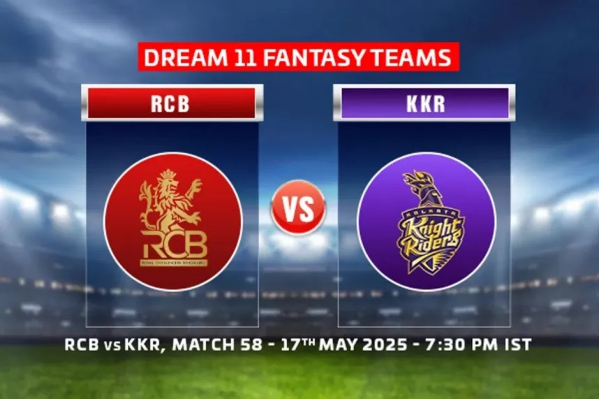 RCB vs KKR Dream11 Prediction, Match 58, IPL Fantasy Cricket Tips, Playing 11, Injury Updates & Pitch Report for IPL 2025